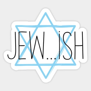 Jew...ish Sticker